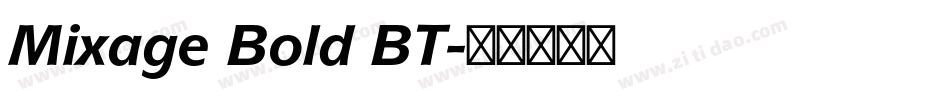 Mixage Bold BT字体转换